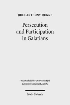 Paperback Persecution and Participation in Galatians Book