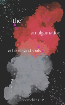 Paperback The Amalgamation of Hearts and Souls Book