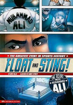 Hardcover Float and Sting!: One Round with Muhammad Ali Book