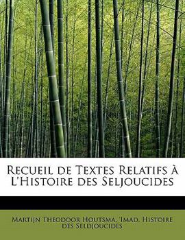 Paperback Recueil de Textes Relatifs à L'Histoire des Seljoucides [Persian] Book