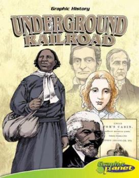 Underground Railroad (Graphic History) (Graphic History) - Book  of the Osprey Graphic History