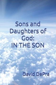 Paperback Sons and Daughters of God IN THE SON Book