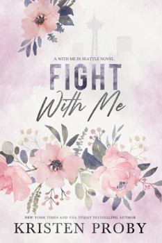 Paperback Fight With Me: A With Me In Seattle Novel Book