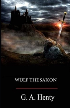 Paperback Wulf the Saxon Illustrated Book