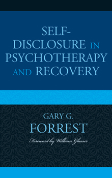 Hardcover Self-Disclosure in Psychotherapy and Recovery Book