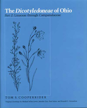 Paperback The Dicotyledoneae of Ohio Part Two: Linaceae Through Campanulaceae Book