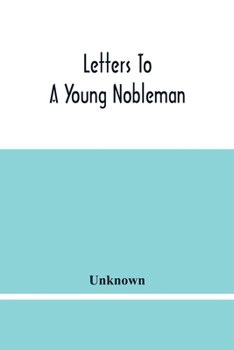 Paperback Letters To A Young Nobleman Book