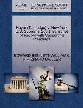 Paperback Hayer (Talmadge) V. New York U.S. Supreme Court Transcript of Record with Supporting Pleadings Book