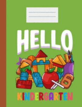 Paperback Hello Kindergarten: Academic Planner 2019-2020 Student And Teacher Calendar Organizer with To-Do and goals List, Daily Notes, Class Schedu Book