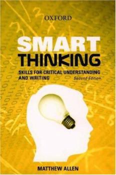 Paperback Smart Thinking: Skills for Critical Understanding and Writing Book