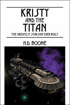 Paperback Kristy and the Titan: The Greatest Starship Ever Built Book