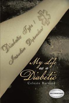 Paperback My Life As A Diabetic: New Edition Book