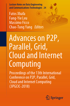 Paperback Advances on P2p, Parallel, Grid, Cloud and Internet Computing: Proceedings of the 13th International Conference on P2p, Parallel, Grid, Cloud and Inte Book