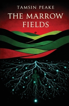 The Marrow Fields