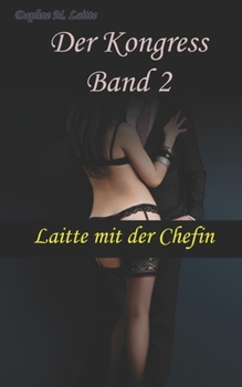 Paperback Der Kongress - Band 2: Laitte mit der Chefin [German] Book