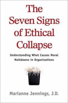 Hardcover The Seven Signs of Ethical Collapse: How to Spot Moral Meltdowns in Companies... Before It's Too Late Book