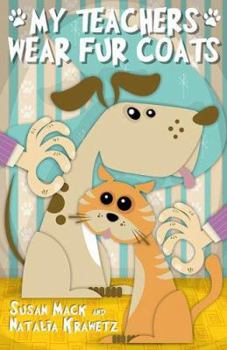Paperback My Teachers Wear Fur Coats: Lessons Learned from Reiki With Pets Book