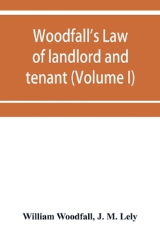 Paperback Woodfall's Law of landlord and tenant (Volume I) Book