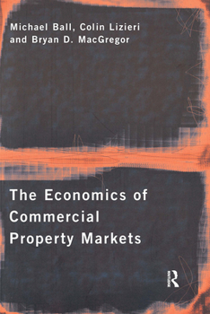 Paperback The Economics of Commercial Property Markets Book