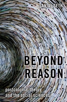 Paperback Beyond Reason: Postcolonial Theory and the Social Sciences Book