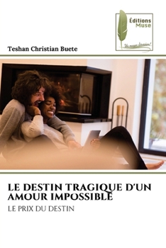Paperback Le Destin Tragique d'Un Amour Impossible [French] Book