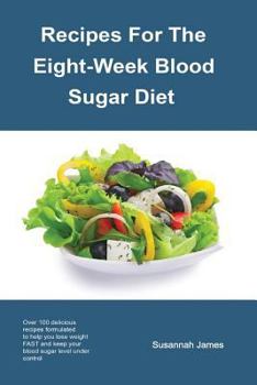 Paperback Recipes For The Eight-Week Blood Sugar Diet Book