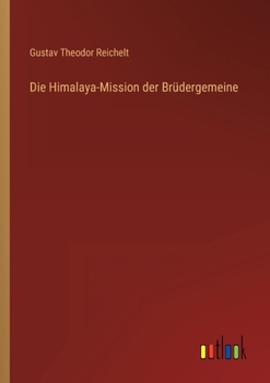 Paperback Die Himalaya-Mission der Brüdergemeine [German] Book