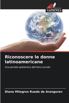Riconoscere le donne latinoamericane (Italian Edition)