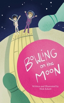 Hardcover Bowling on the Moon Book