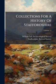 Paperback Collections For A History Of Staffordshire; Volume 11 Book