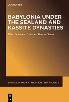 Hardcover Babylonia Under the Sealand and Kassite Dynasties Book