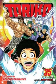 Toriko, Vol. 35: Macaque I Have This Dance? - Book #35 of the  [Toriko]