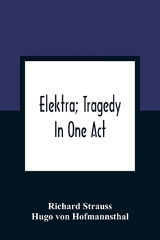 Paperback Elektra; Tragedy In One Act Book