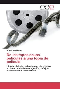 Paperback De los topos en las películas a una topia de película [Spanish] Book
