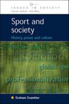 Paperback Sport and Society: History, Power and Culture Book