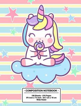 Paperback Composition Notebook: Back to School Cute Unicorn on a Cloud Kawaii Style Wide Rule Lined Book