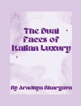 The Dual Faces of Italian Luxury
