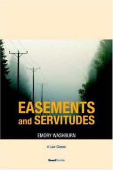 A Treatise on the American Law of Easements and Servitudes