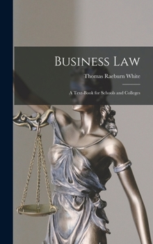 Hardcover Business Law: A Text-book for Schools and Colleges Book