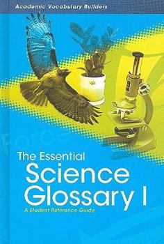 Hardcover The Essential Science Glossary I: A Student Reference Guide Book