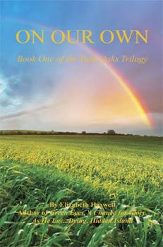 Paperback On Our Own - Book One of the Twin Oaks Trilogy Book