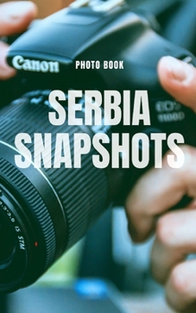 Paperback Serbia Snapshots Book