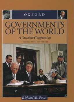 Hardcover Governments of the World: A Student Companion 3-Volume Set: Volume 1: Aden--Imperialism; Volume 2: India--Seychelles; Volume 3: Sierra Leone--Zionism (Student Companions to American History) Book
