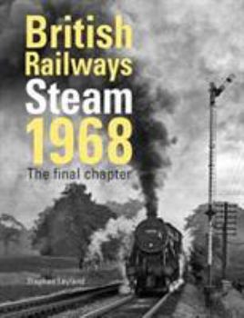 Hardcover British Railways Steam 1968 Book