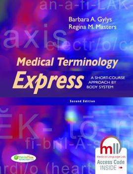 Paperback Medical Terminology Express: A Short-Course Approach by Body System Book