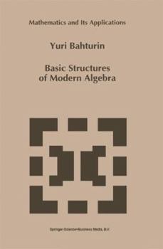 Paperback Basic Structures of Modern Algebra Book