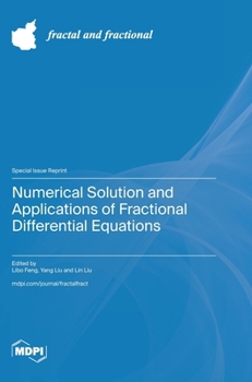Hardcover Numerical Solution and Applications of Fractional Differential Equations Book