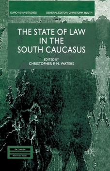 Paperback The State of Law in the South Caucasus Book