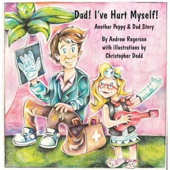 Paperback Dad I've Hurt Myself Book