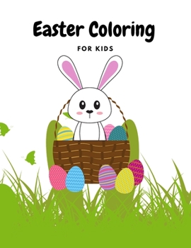 Paperback Easter Coloring For kids: Ilustration for Children and Toddlers for kids ages 3-6 Book